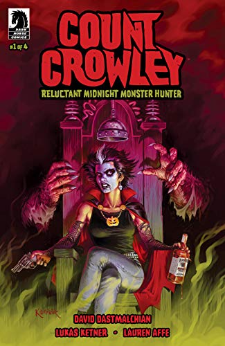 Count Crowley: Reluctant Midnight Monster Hunter #1