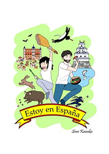 Estoy en España (Versión en español): (Edición en español) (Mangas para aprender japonés nº 1)