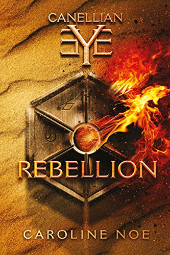 Canellian Eye : Rebellion