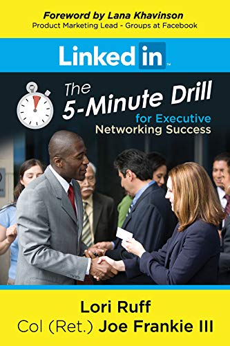 LinkedIn: The 5-Minute Drill for Executive Networking Success by Lori ...