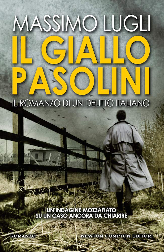 Il giallo Pasolini. Il romanzo di un delitto italiano book cover