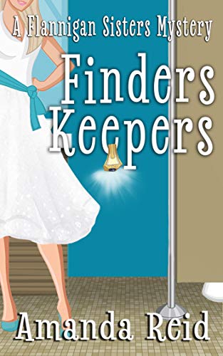 Finders Keepers: A Flannigan Sisters Psychic Cozy Mystery