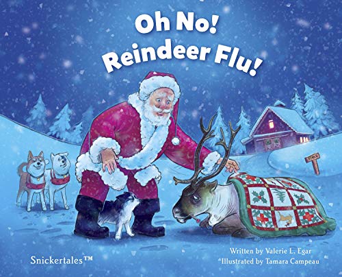 Oh No! Reindeer Flu! by Valerie L. Egar | Goodreads