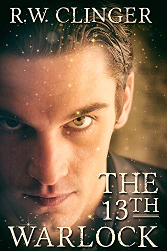 The 13th Warlock by R.W. Clinger | Goodreads