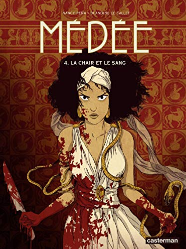 Médée (Tome 4) - La chair et le sang (French Edition)