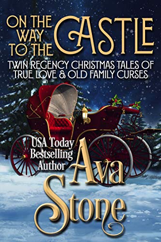 On the Way to the Castle: Twin Regency Christmas Tales of True Love and Old Family Curses