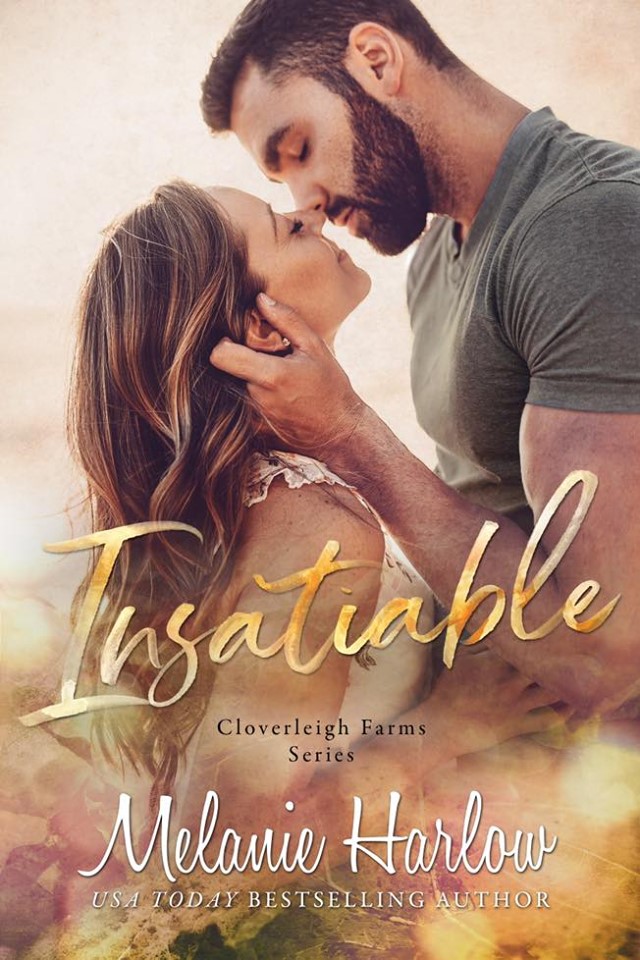 Insatiable (Cloverleigh Farms, #3)