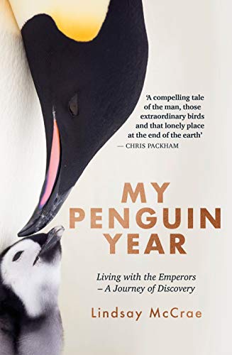 My Penguin Year: Living with the Emperors