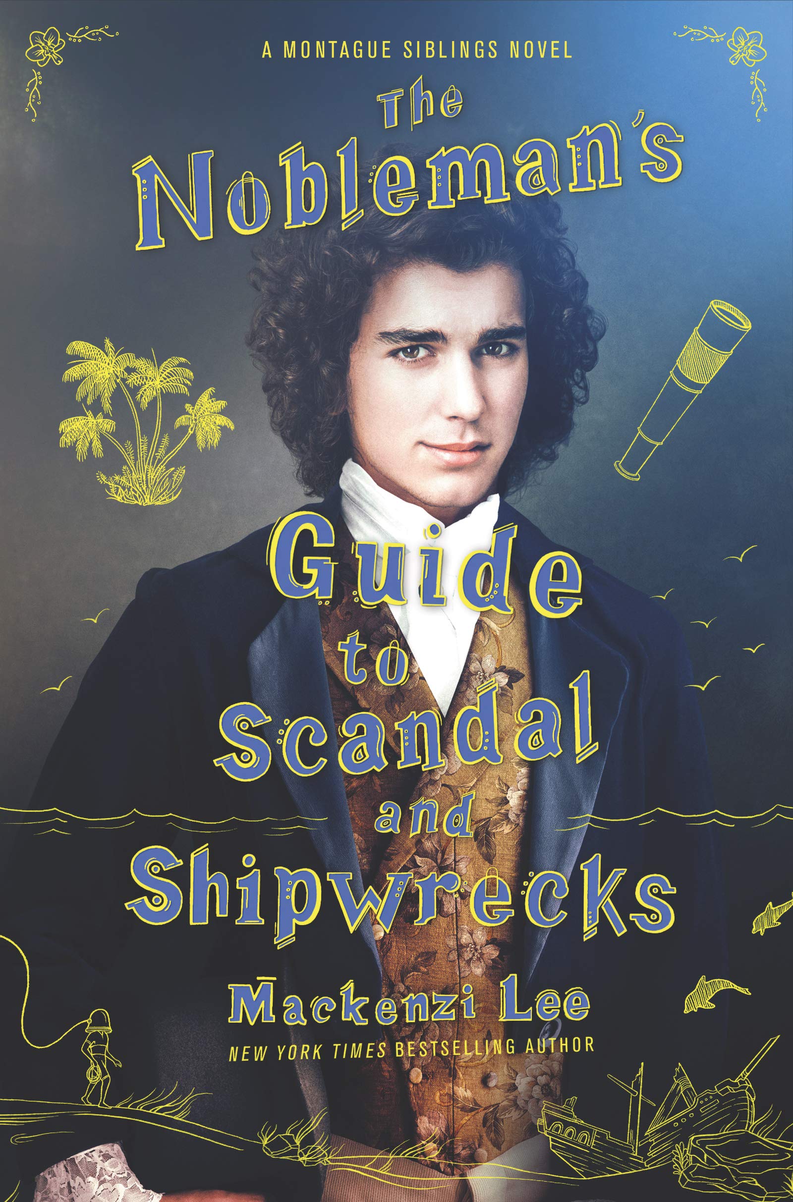 The Nobleman's Guide to Scandal and Shipwrecks (Montague Siblings, #3)