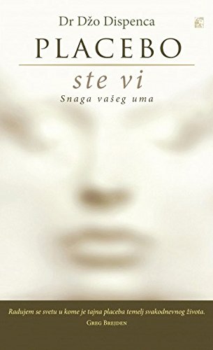 Placebo ste vi - Snaga vaseg uma