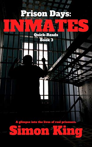 Prison Days: Inmates