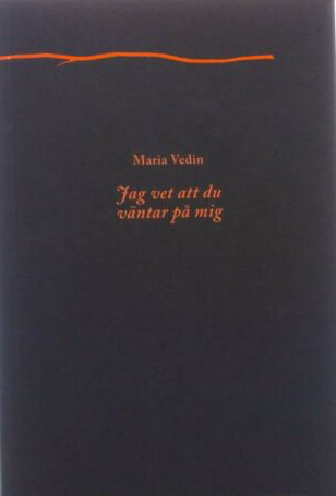 Jag vet att du väntar på mig