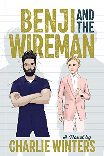 Charlie Wireman Benji and the Wireman by Charlie Winters | Goodreads