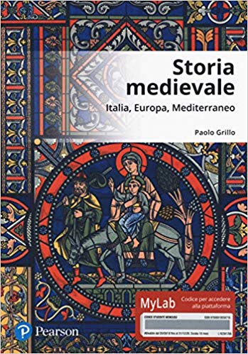 Storia medievale. Italia, Europa, Mediterraneo
