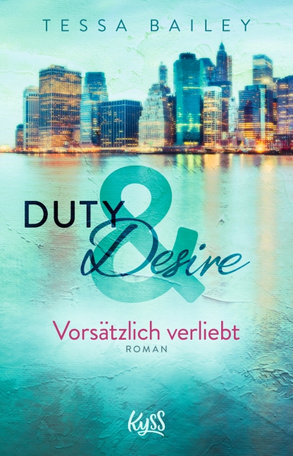 Vorsätzlich verliebt (Duty & Desire, #1)