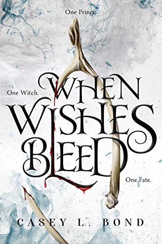 When Wishes Bleed (When Wishes Bleed, #1)