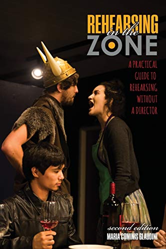 Rehearsing in the Zone: A Practical Guide to Rehearsing without a ...