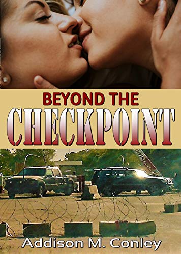 Beyond the Checkpoint by Addison M. Conley | Goodreads