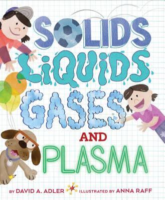 Solids, Liquids, Gases, and Plasma book cover