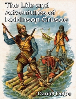 The Life and Adventures of Robinson Crusoe by Daniel Defoe | Goodreads
