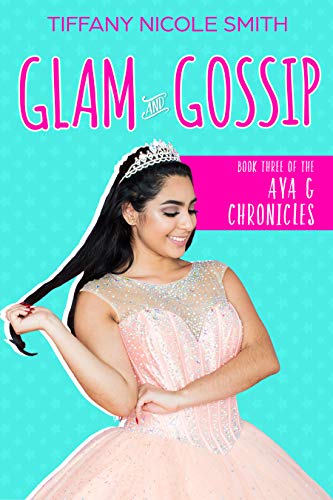 Glam and Gossip: The Ava G Chronicles Book Three