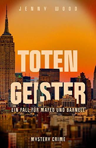 Totengeister - Ein Fall für Mafed und Barnell