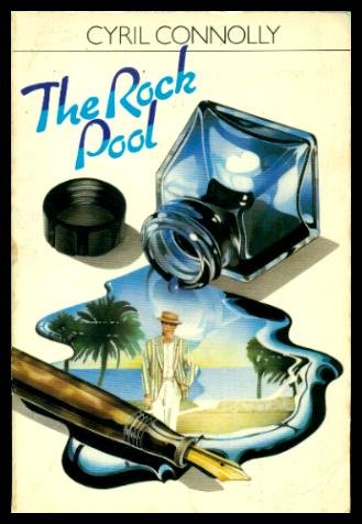 Rock Pool. Book The Rock Pool (20th Century Classics) by Cyril Connolly | Goodreads