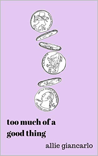 Too Much of a Good Thing