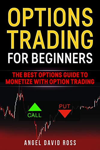 Option trading for beginners: The best options guide to monetize with ...