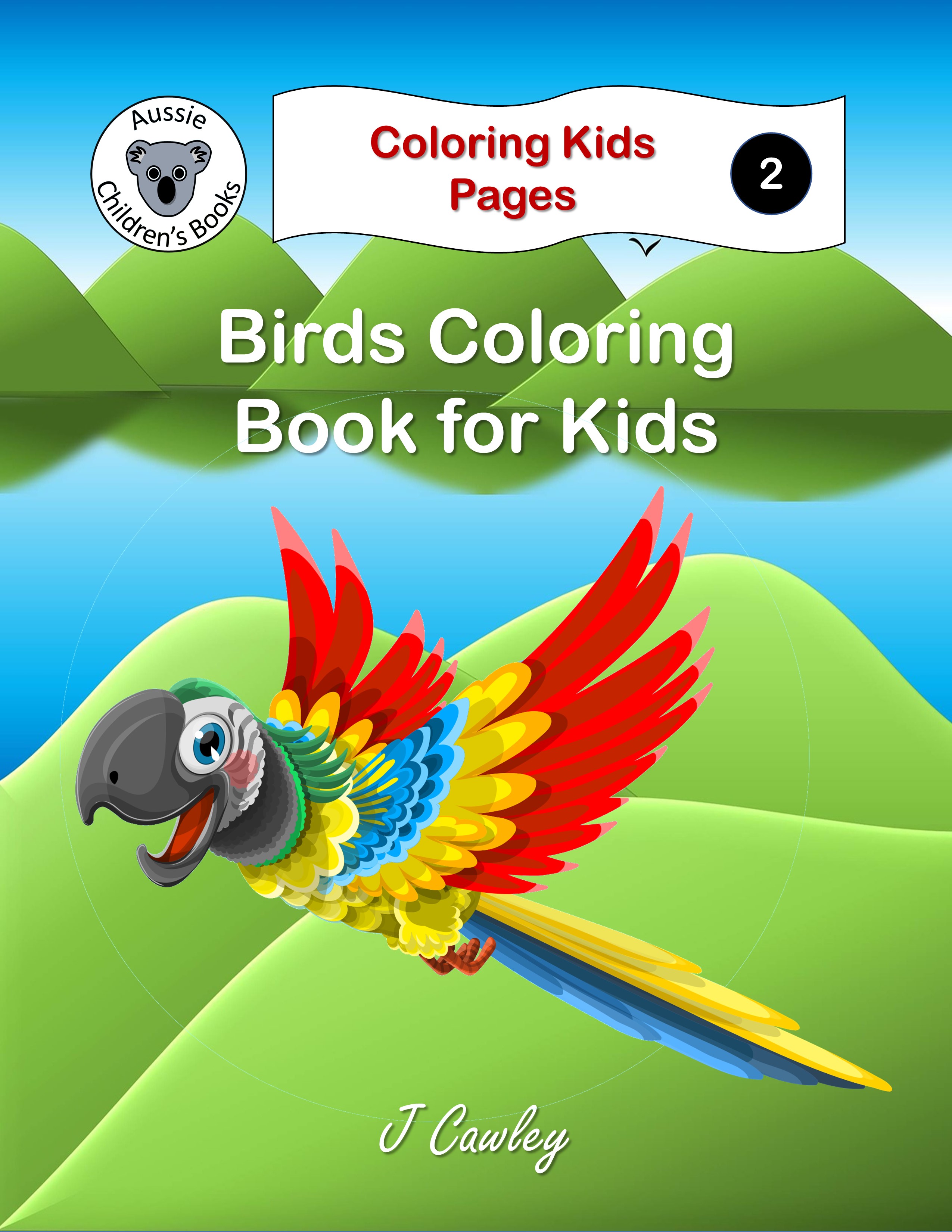 Birds Coloring Book for Kids (Coloring Kids Pages) by Jamie Cawley | Goodreads