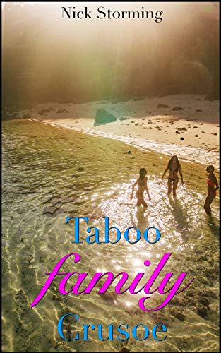 Taboo Family Crusoe: Part One (A Step Harem Fantasy)