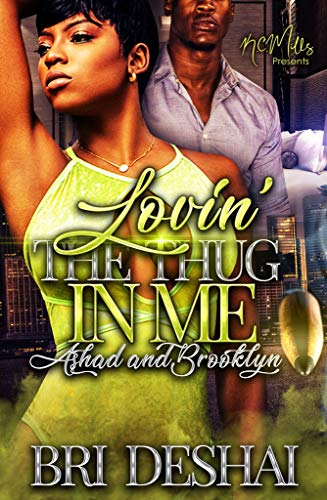Lovin' The Thug In Me : Ashasd and Brooklyn by Bri Deshai | Goodreads