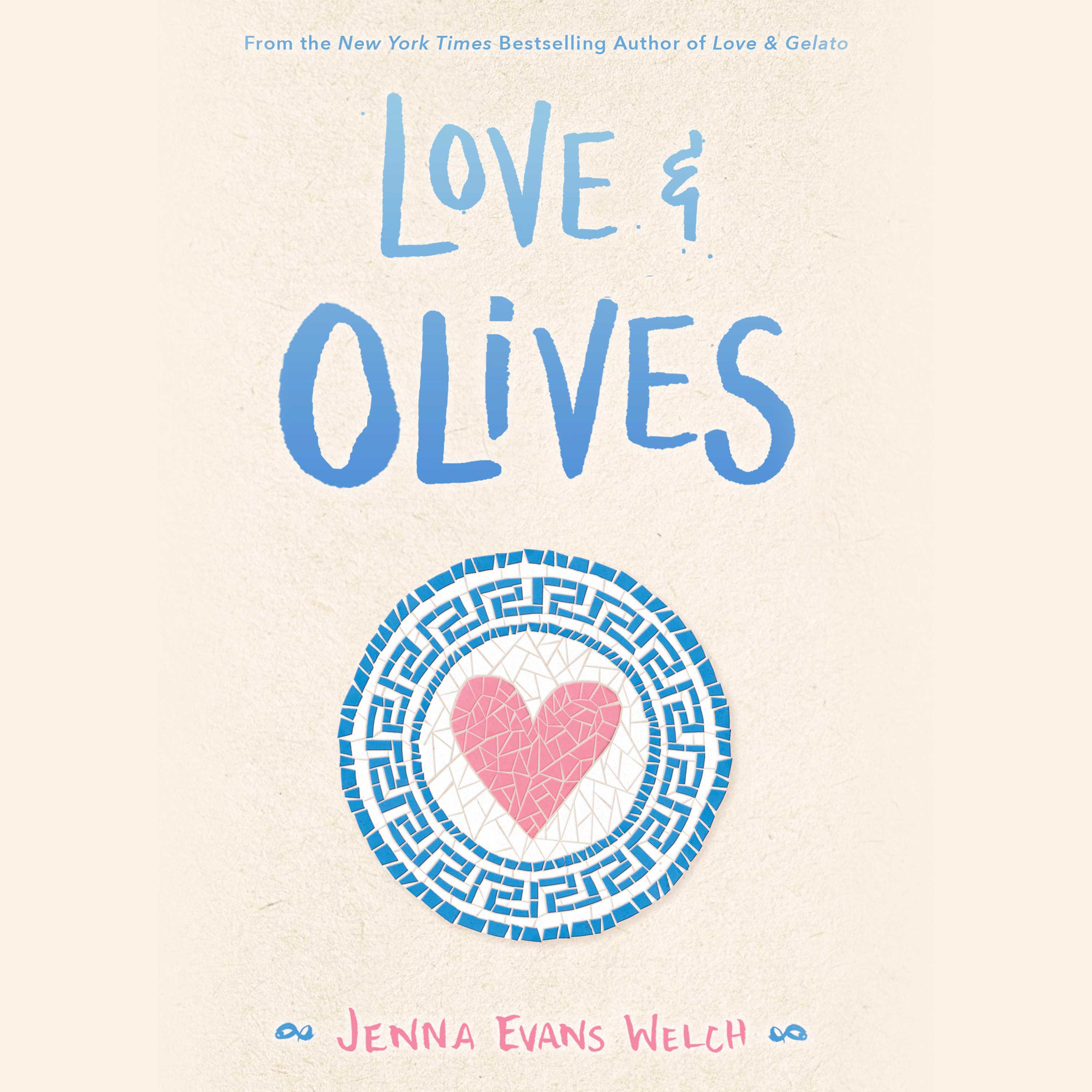 Love & Olives (Love & Gelato, #3)