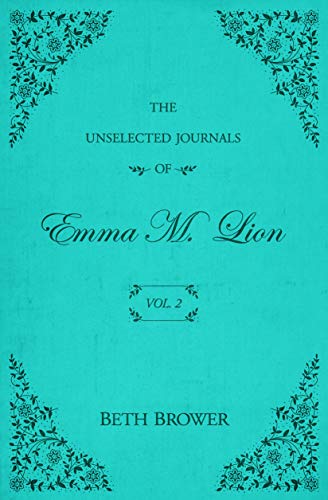 The Unselected Journals of Emma M. Lion Vol. 2 book cover
