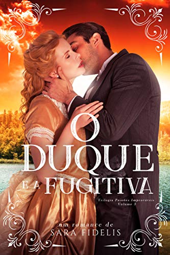 O Duque e a Fugitiva