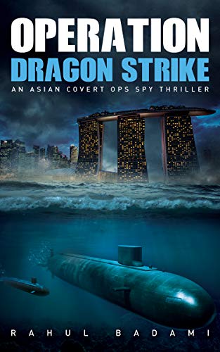 Operation Dragon Strike: An Asian Covert Ops Spy Thriller
