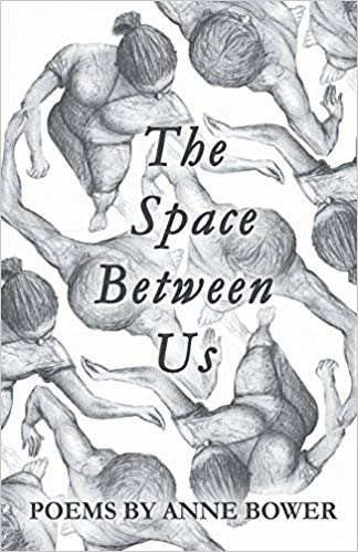 The Space Between Us by Anne Bower | Goodreads
