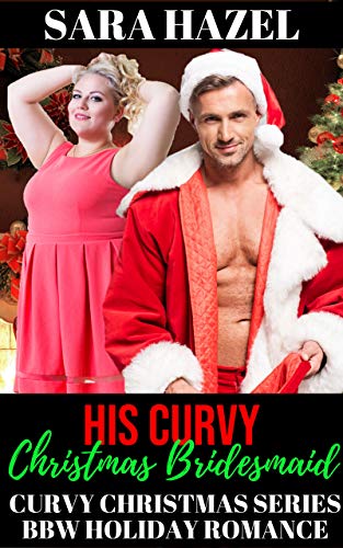 His Curvy Christmas Bridesmaid book cover
