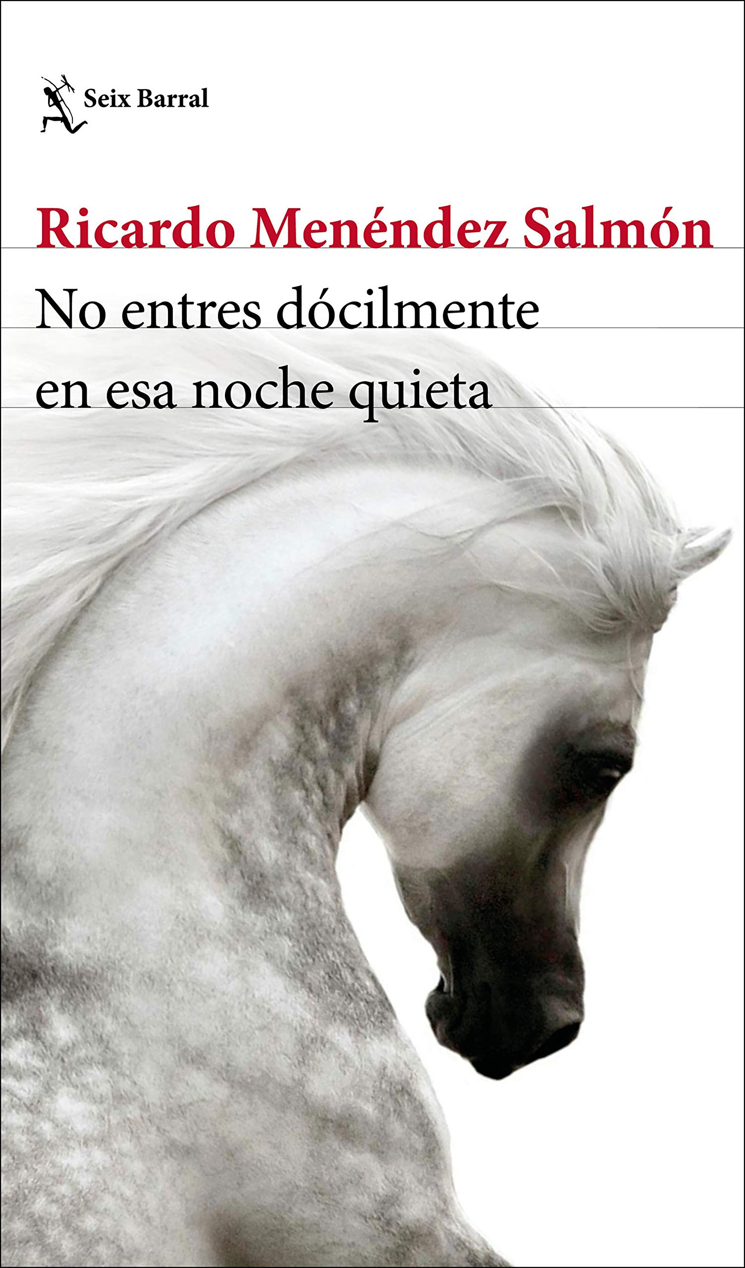 No entres dócilmente en esa noche quieta book cover