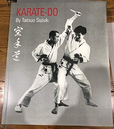 Livre 'SUZUKI The Fullness Of A Life In Karaté' Par Tatsuo Suzuki - Édition 2005, Très Bon état