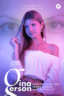 Gina Gerson Success Through Inner Power And Sexuality By Valentina gina-gerson-success-through-inner-power-and-sexuality-by-valentina