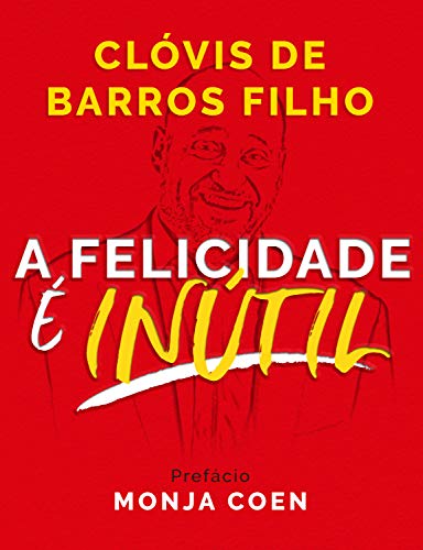 A felicidade é inútil book cover