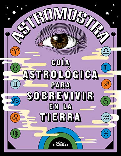 Guía astrológica para sobrevivir en la Tierra