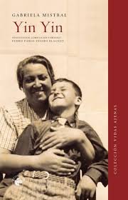 Yin Yin Gabriela Mistral