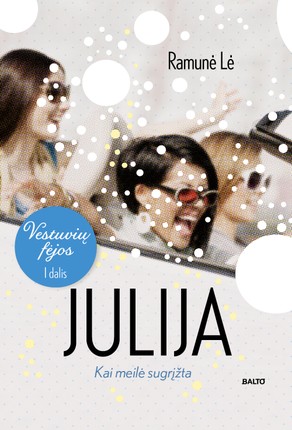 Julija: kai meilė sugrįžta