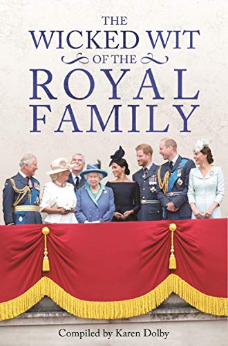 The Wicked Wit of the Royal Family book cover