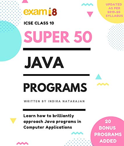 Exam18 Super 50 Java Programs for ICSE Class 10 Computer Applications ...
