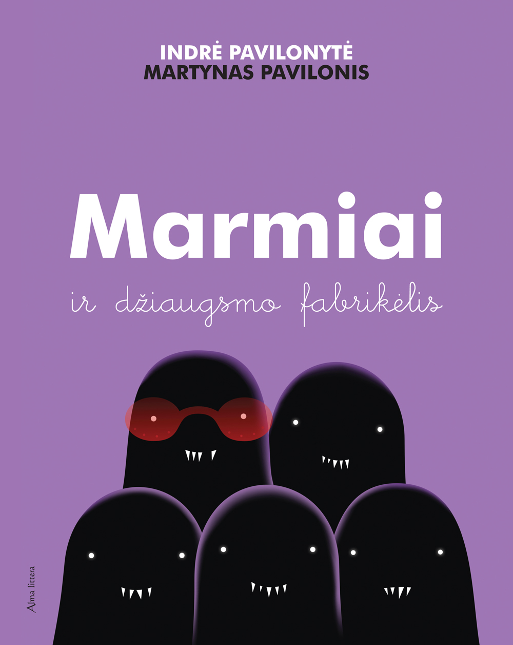 Marmiai ir džiaugsmo fabrikėlis