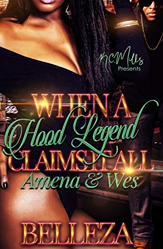 When A Hood Legend Claims It All book cover