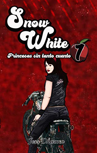 Snow : Libro autoconclusivo (Princesas sin tanto cuento nº 1)